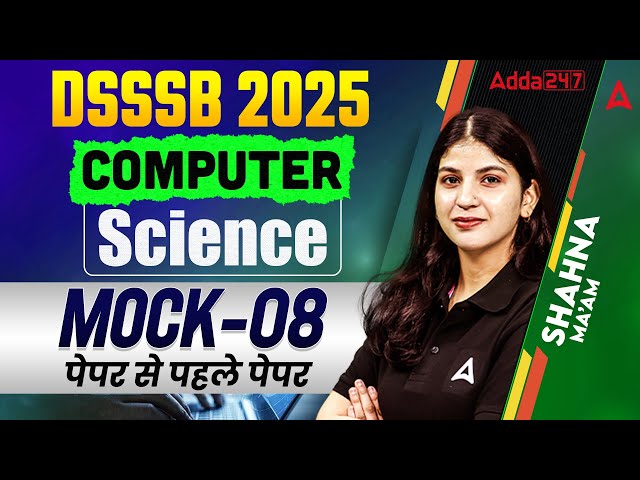 DSSSB TGT Computer Science Classes | DSSSB Computer PYQ | Computer Science Mock-8 | By Sahana Ma'am