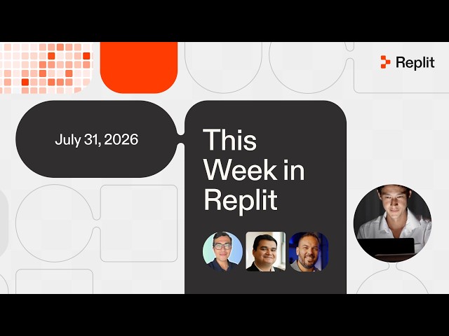 Replit Design Is Here, Model Selector & Follow-up Tasks | This Week in Replit (Jul 31, 2026)