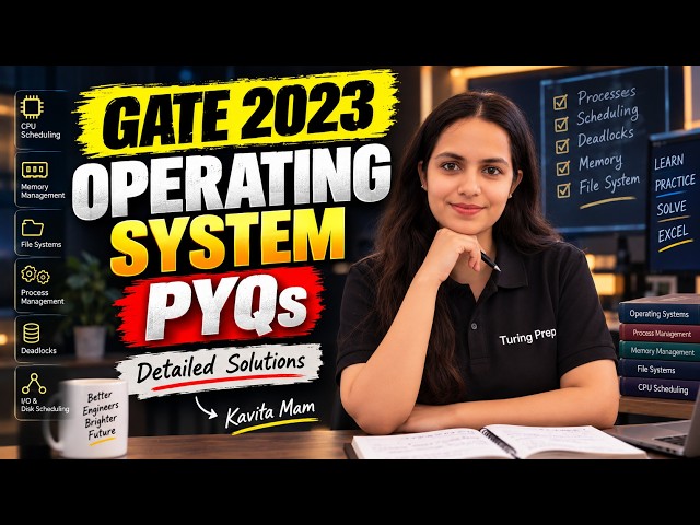GATE 2023 Operating System PYQs | Complete Solutions & Explanation | GATE CS | Turing Prep