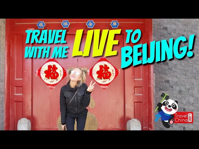 Travel to Beijing LIVE with me (from your couch!)