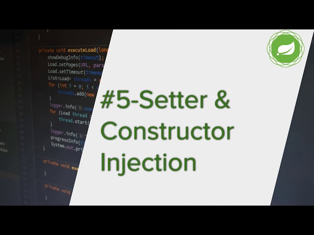 Spring Framework Tutorial Part 5 - Setter and Constructor Injection in Spring