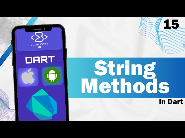 String Methods Explained length, trim(), contains(), startsWith() & More| Dart Tutorial