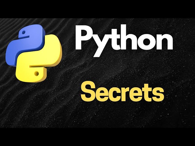 Python Secrets: Safeguarding Sensitive Information with Confidence