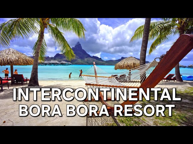 INTERCONTINENTAL BORA BORA RESORT & THALASSO SPA