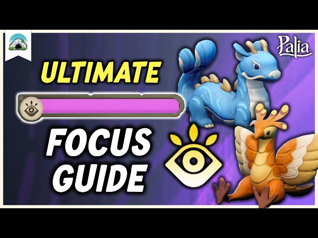 Ultimate FOCUS Guide: How to Use & Upgrade Focus – Beginner Guide | Palia