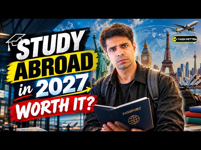 Should You Study Abroad in 2027? The Honest Truth