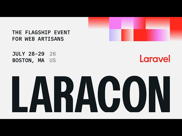 Laracon US, the flagship Laravel event for Web Artisans