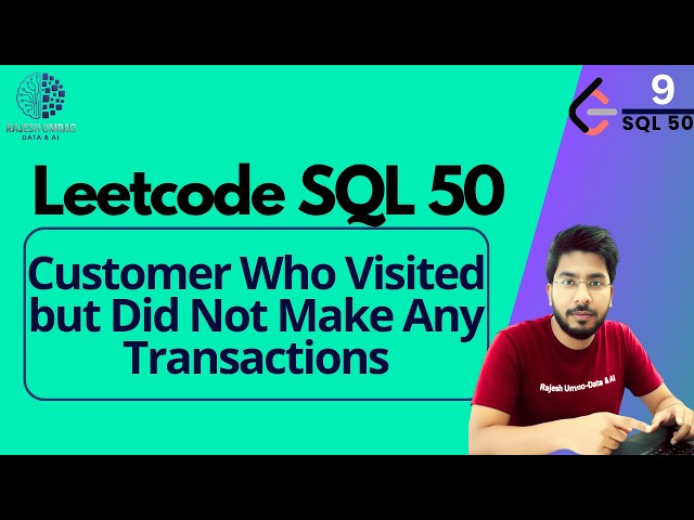 9)  Customer Who Visited | LeetCode SQL50 | sql tutorial | sql full course | SQL | Leetcode