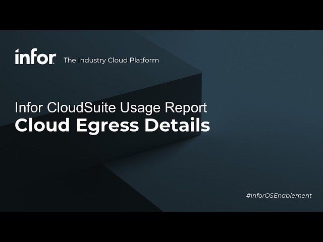 Infor CloudSuite Usage Report - Cloud Egress Details