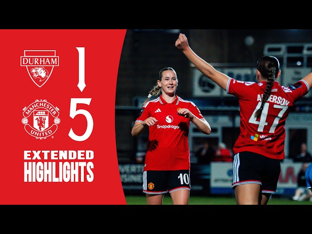 Durham 1-5 Man Utd | Extended Highlights | Subway Players Cup