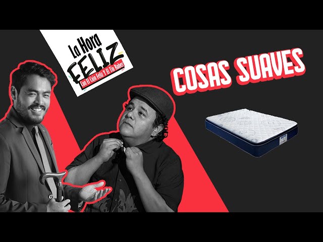 La Hora Feliz: Cosas suaves