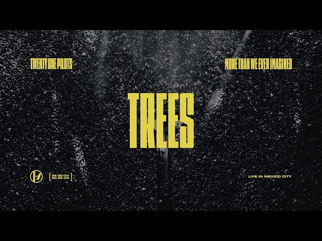 Twenty One Pilots - Trees (Live in Mexico City)