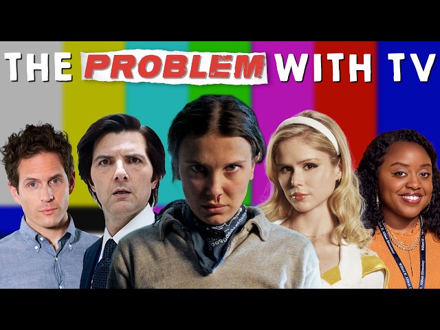 Modern TV Has a Massive Problem