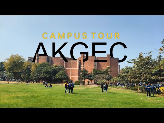 AJAY KUMAR GARG ENGINEERING COLLEGE GHAZIABAD | AKGEC |  CAMPUS TOUR