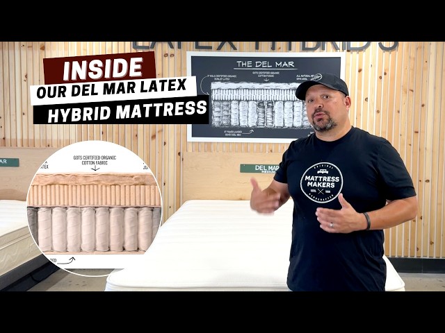 Inside Our Del Mar Latex Hybrid Mattress | Mattress Makers