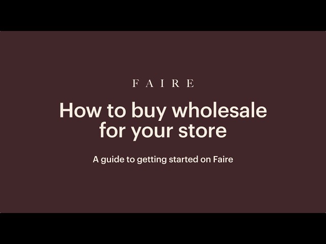 How to buy wholesale for your store: A guide for retailers on Faire