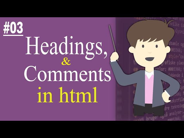 How to Use Comments & Headings | Beginners Tutorials HTML #03