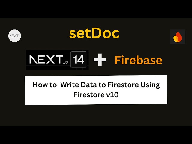 How to Write Data to Firestore Using setDoc in Firestore v10