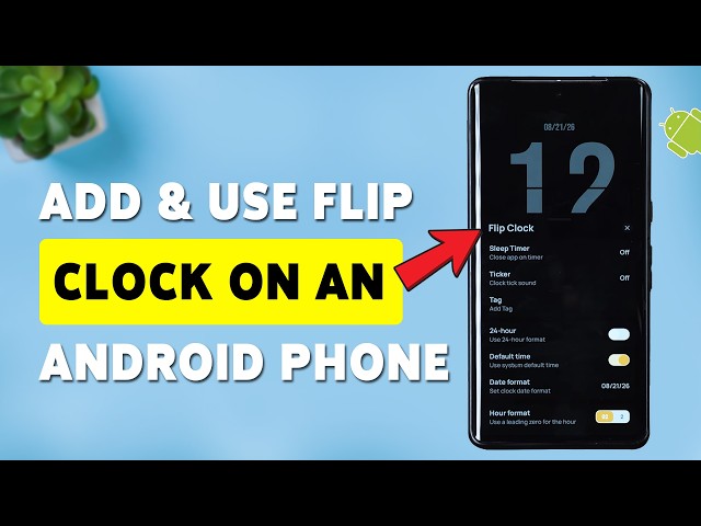 Turn Your Android Into A FLIP ClOCK! Add & Use Flip Clock On An Android Phone (2026)