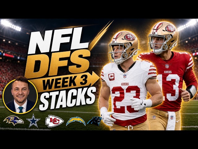 NFL DFS Week 3: Best Stacks to Target if you Want To WIN!