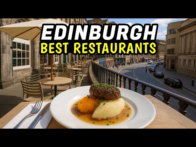 10 BEST Restaurants in Edinburgh You’ll Regret Missing