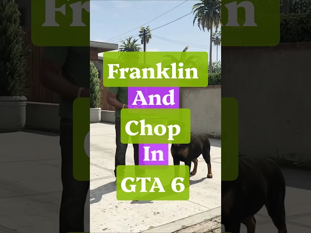 GTA 6 Sneak Peak - ft. Franklin and Chop #gta6 #trending