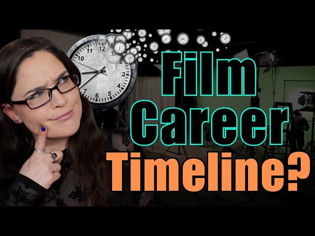 Moving Up in Film: Realistic Timelines Revealed