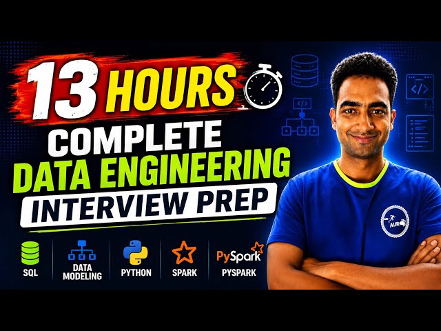 Ultimate Data Engineering Interview Prep in 13 Hours | SQL, Python, Spark & Data Modeling