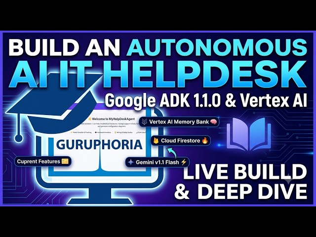 Building an Autonomous AI IT Helpdesk with Google ADK 1.1.0 & Vertex AI | Build with Gemini