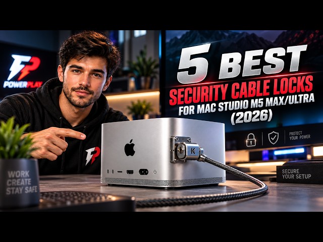 5 Best Security Cable Locks for Mac Studio M5 Max/Ultra (2026)