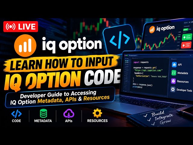 🔴 IQ Option Developer Guide — APIs, Metadata & Resources