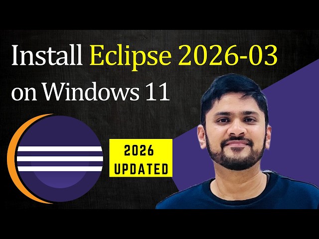 How to install Eclipse IDE 2026-03 with Java 26 on Windows 11