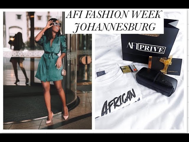 COME WITH ME TO AFI FASHION WEEK | JO'BURG