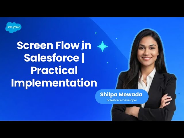 Flows In Salesforce | Screen Flow In Salesforce | Practical Implementation with Real-Life Example
