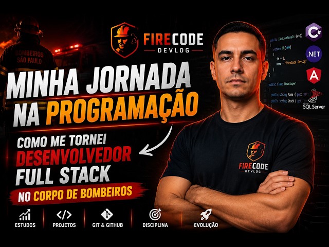 Como me tornei Desenvolvedor Full Stack no Corpo de Bombeiros | Minha História