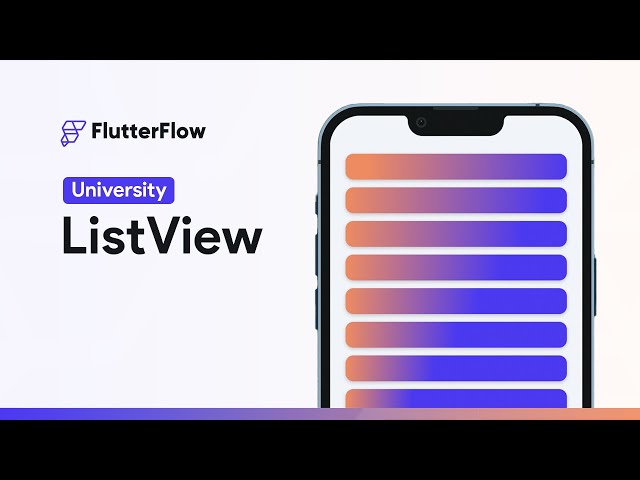 ListView | FlutterFlow University