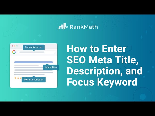 How to Enter SEO Meta Title, Description, and Focus Keyword? Rank Math SEO