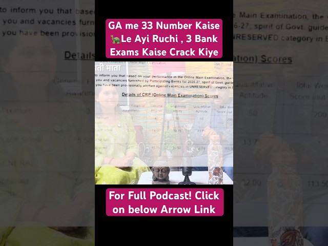 🔥GA me 33.25 😱 Number Kaise 🐢Le Ayi Ruchi , 3 Bank Exams Kaise Crack Kiye | Success Story Podcast