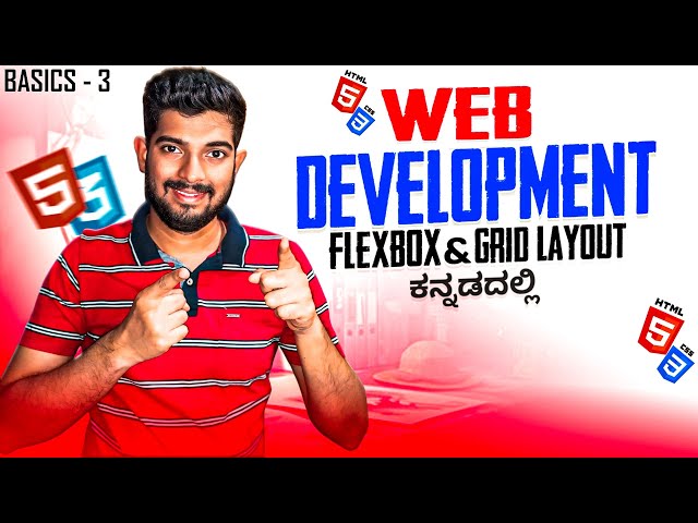 Web Development in Kannada - CSS Grid & Flexbox Explained | Full Course for Beginners - # 3