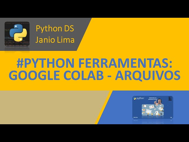 #03 PYTHON GOOGLE COLAB - CARGA DE ARQUIVOS