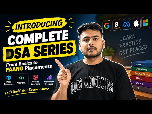 Introducing Complete Data Structures and Algorithms Series | Complete Placement Series 2026