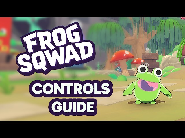 Frog Sqwad  - Controls Guide
