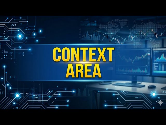 Context Area in Forex trading with detail /  how it make ? How it works?