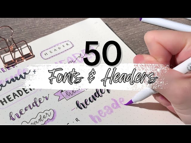 50 EASY FONT & HEADER IDEAS | Lettering for your Bullet Journal