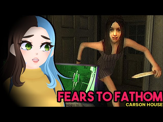 Fears to Fathom: Carson house