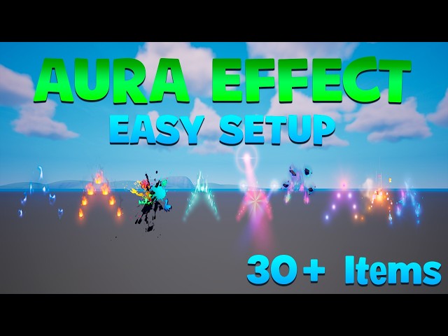 30+ AURA EFFECTS IN UEFN! 🔥 THE ULTIMATE COLLECTION OF AURA EFFECTS & MORE!
