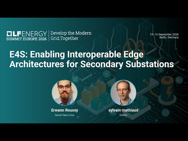 E4S: Enabling Interoperable Edge Architectures for Secondary Sub... Sylvain Mathiaud & Erwann Roussy