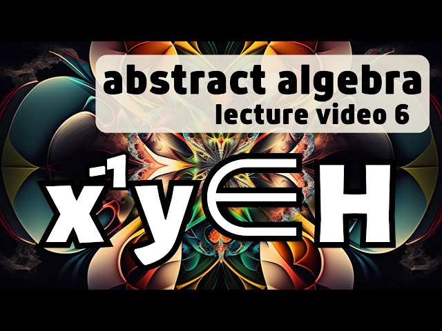 Some general results on groups -- Abstract Algebra 6