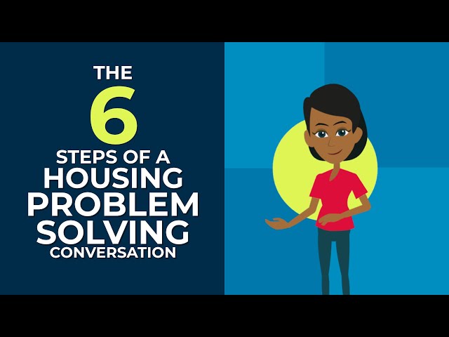 Housing problem-solving conversations explained in 6 steps!