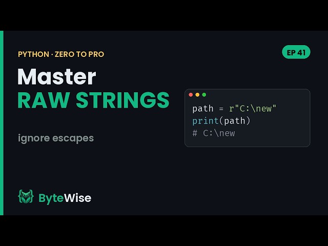 Python Raw Strings (Escape Backslashes) | Zero to Pro #41